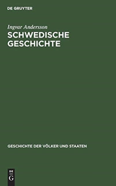 Schwedische Geschichte - Von Den Anfangen Bis Zur Gegenwart