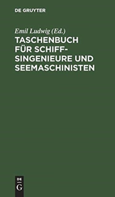 Taschenbuch Fur Schiffsingenieure Und Seemaschinisten