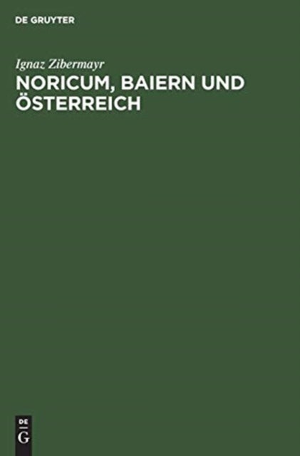 Noricum, Baiern Und Osterreich