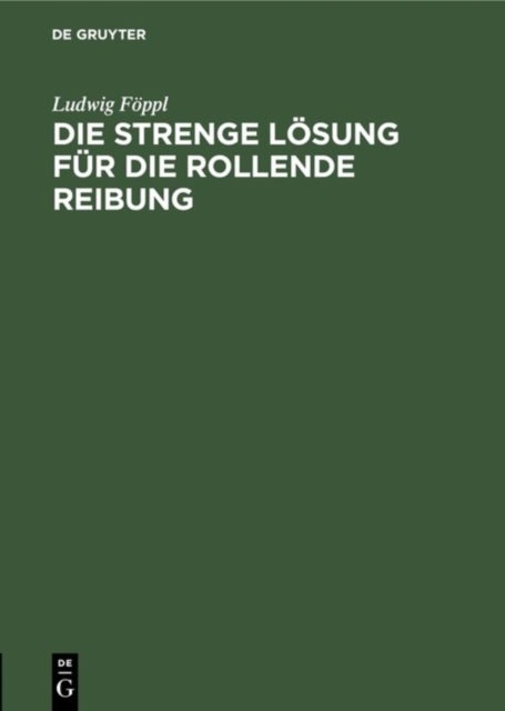 Die Strenge Losung Fur Die Rollende Reibung