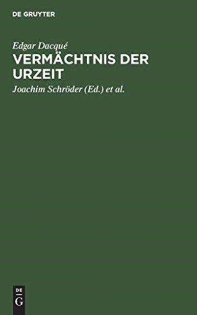 Vermachtnis Der Urzeit - Grundprobleme Der Erdgeschichte