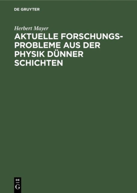 Aktuelle Forschungs-Probleme Aus Der Physik Dunner Schichten