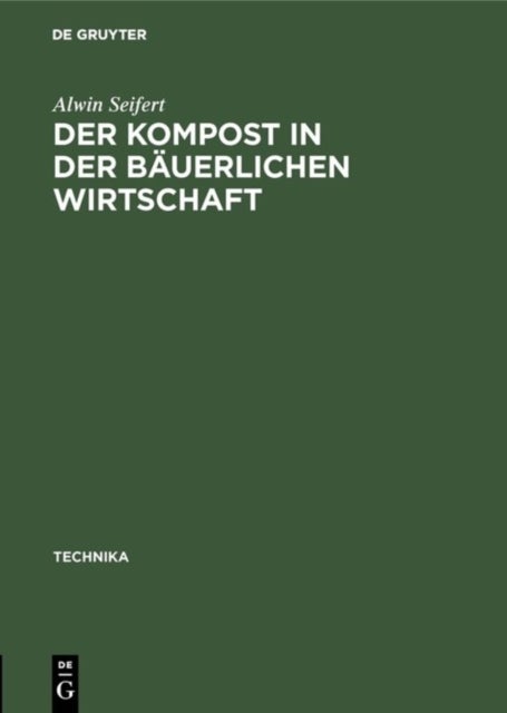 Der Kompost in Der Bauerlichen Wirtschaft