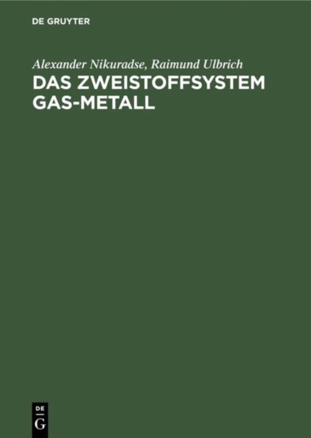 Das Zweistoffsystem Gas-Metall