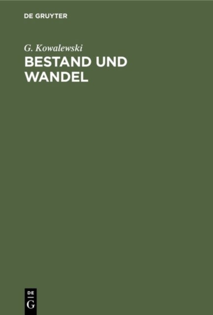 Bestand Und Wandel - Meine Lebenserinnerungen Zugleich Ein Beitrag Zur Neueren Geschichte Der Mathematik