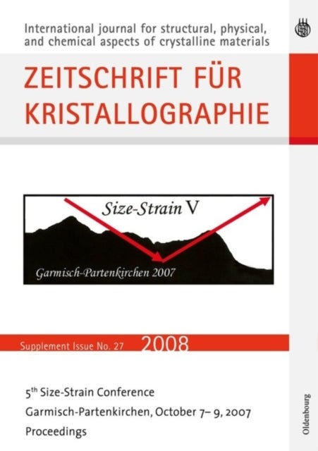 Fifth Size Strain Conference. Diffraction Analysis of the Microstructure of Materials - Garmisch-Partenkirchen, October 7-9, 2007