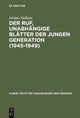 Der Ruf, unabhangige Blatter der jungen Generation (1945-1949)