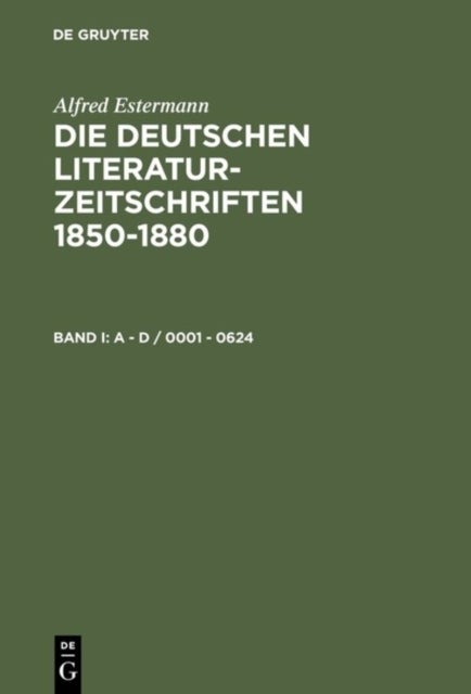 Die Deutschen Literatur-Zeitschriften 1850-1880 - Bibliographien - Programme