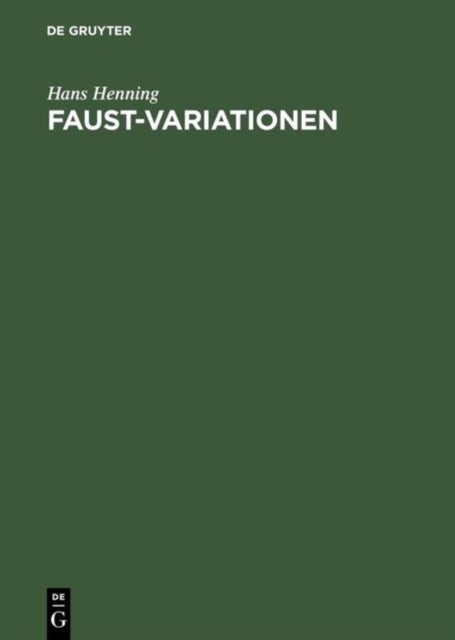 Faust-variationen - Beitrage Zur Editionsgeschichte Vom 16. Bis Zum 20. Jahrhundert