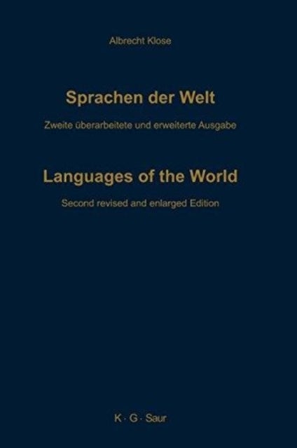 Sprachen der Welt - Ein Weltweiter Index Der Sprachfamilien, Einzelsprachen Und Dialekte, Mit Angabe Der Synonyma Und Fremdsprachigen Aquivalente