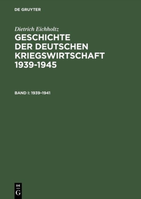 Geschichte der deutschen Kriegswirtschaft 1939–1945