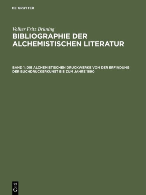 alchemistischen Druckwerke von der Erfindung der Buchdruckerkunst bis zum Jahre 1690