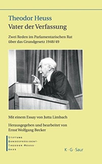 Theodor Heuss - Vater der Verfassung