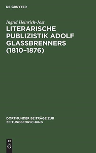Literarische Publizistik Adolf Glaßbrenners (1810-1876)