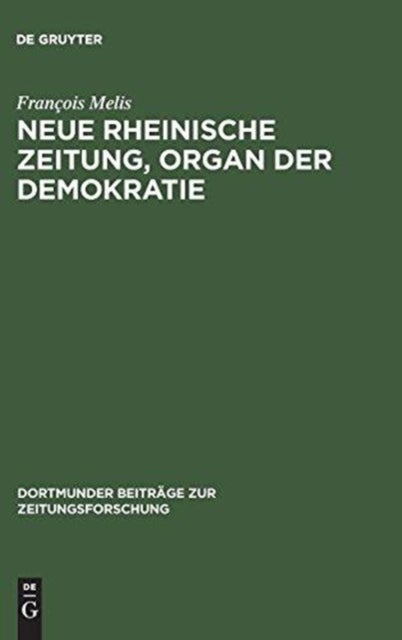 Neue Rheinische Zeitung, Organ Der Demokratie - Edition Unbekannter Nummern, Flugblatter, Druckvarianten Und Separatdrucke
