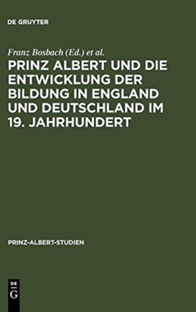 Prinz Albert Und Die Entwicklung Der Bildung in England Und Deutschland Im 19. Jahrhundert