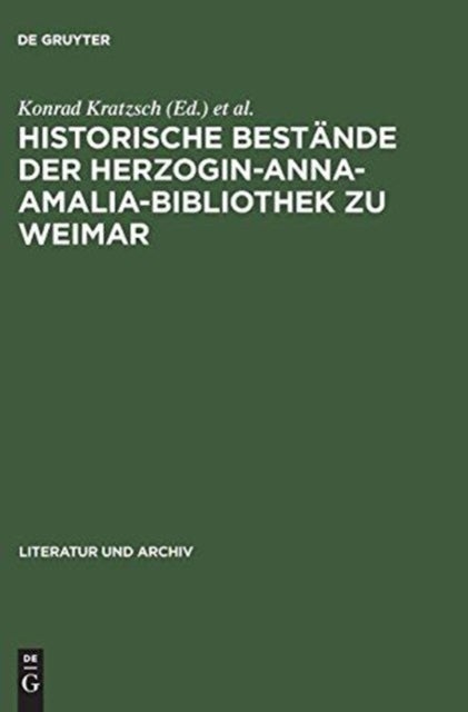 Historische Bestande Der Herzogin-Anna-Amalia-Bibliothek Zu Weimar