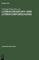 Literaturarchiv und Literaturforschung