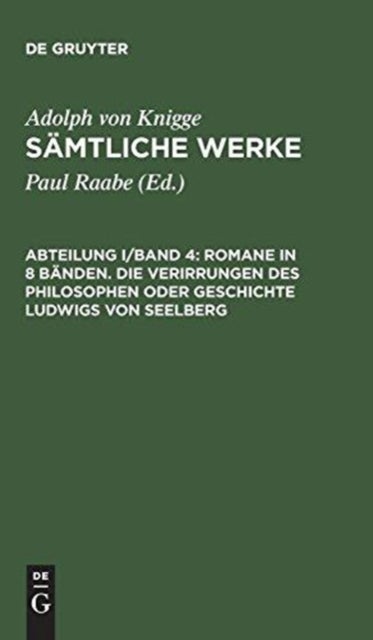 Romane in 8 Bänden. Die Verirrungen des Philosophen oder Geschichte Ludwigs von Seelberg
