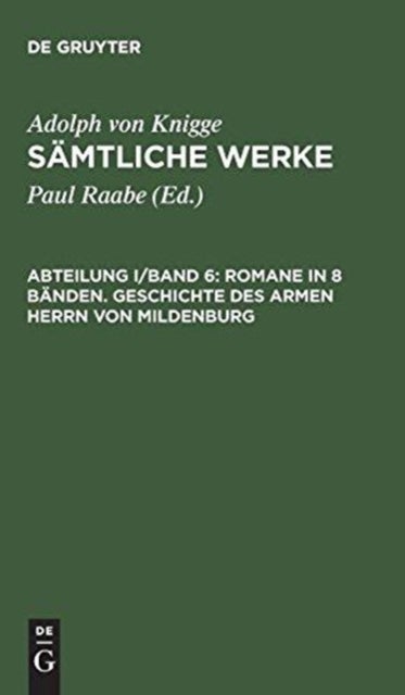 Samtliche Werke, Abteilung I/Band 6, Romane in 8 Banden. Geschichte des armen Herrn von Mildenburg