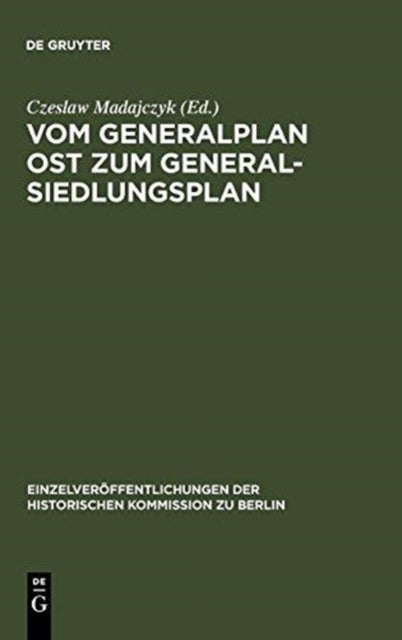 Vom Generalplan Ost zum Generalsiedlungsplan