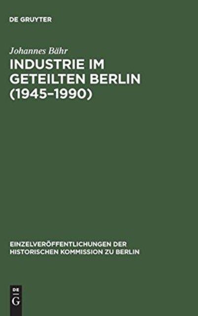 Industrie im geteilten Berlin (1945–1990)