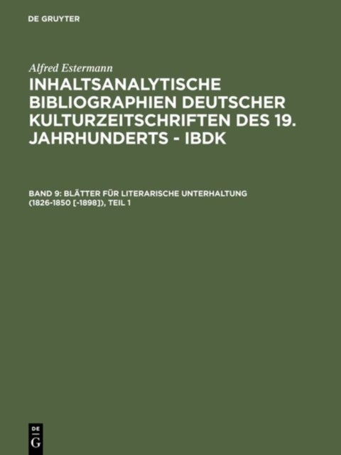Blatter Fur Literarische Unterhaltung (1826-1850 [-1898])