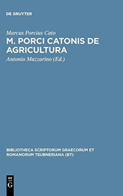 M. Porci Catonis de agri cultura