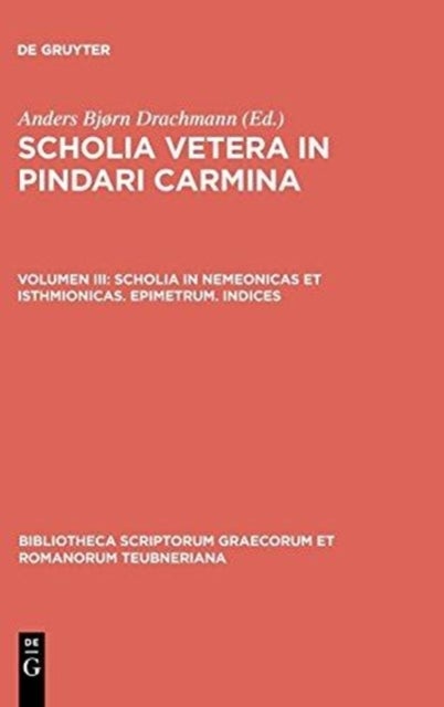 Scholia in Nemeonicas et Isthmionicas. Epimetrum. Indices