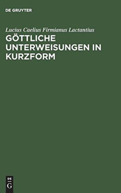Gottliche Unterweisungen in Kurzform