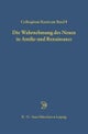 Die Wahrnehmung des Neuen in Antike und Renaissance