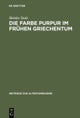 Die Farbe Purpur im fruhen Griechentum