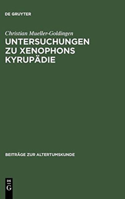 Untersuchungen Zu Xenophons Kyrupadie