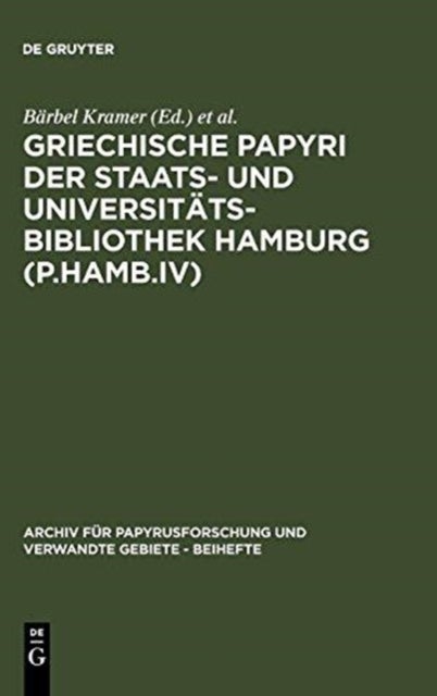 Griechische Papyri Der Staats- Und Universitatsbibliothek Hamburg (P.Hamb.IV)