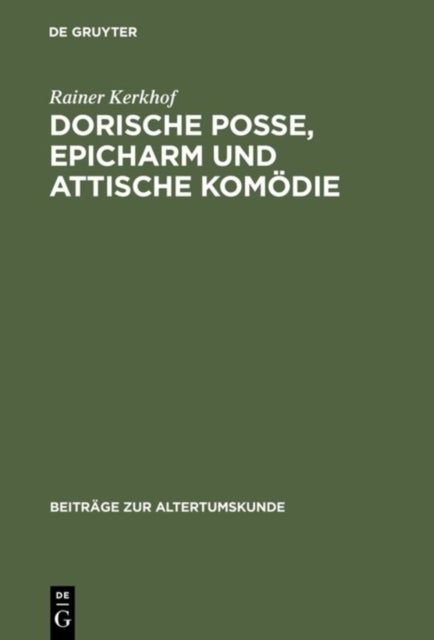 Dorische Posse, Epicharm Und Attische Komodie