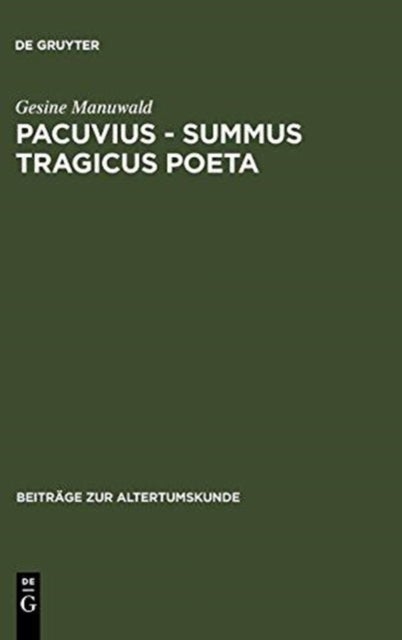Pacuvius - summus tragicus poeta