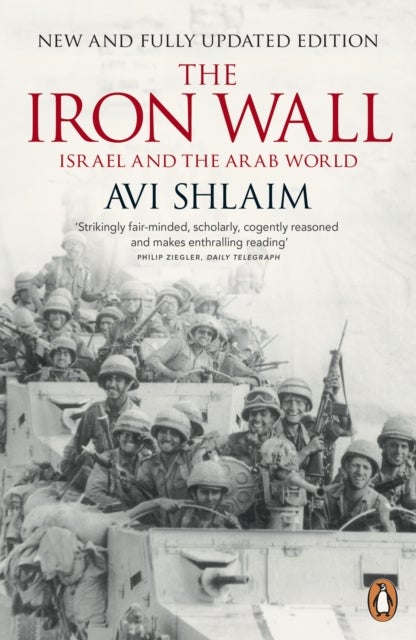 The Iron Wall - Israel and the Arab World