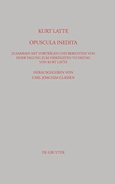 Kurt Latte - Opuscula inedita
