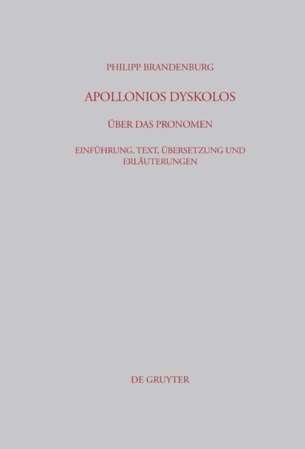 Apollonios Dyskolos. Über das Pronomen