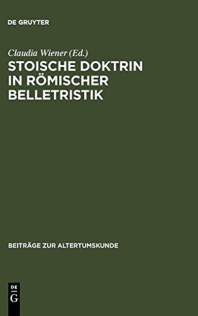 Stoische Doktrin in Römischer Belletristik