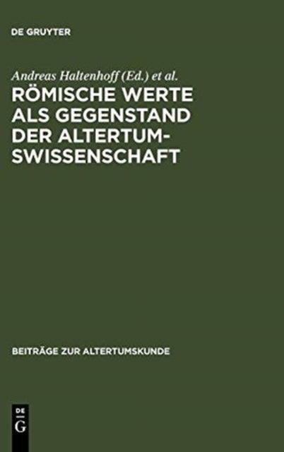 Römische Werte als Gegenstand der Altertumswissenschaft