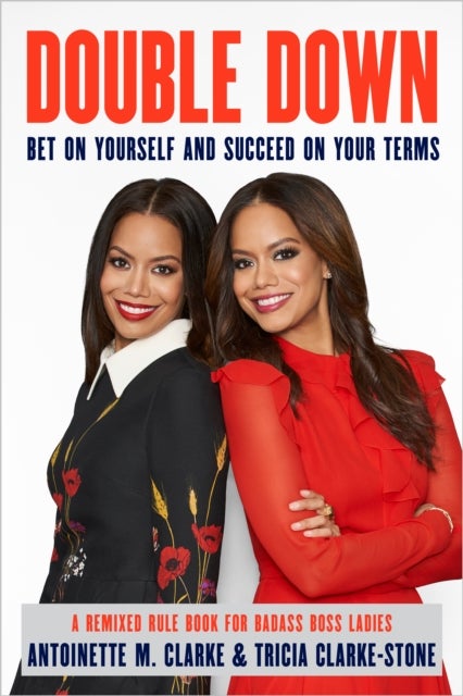 Double Down - Bet on Yourself and Succeed on Your Own Terms