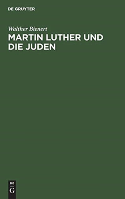 Martin Luther Und Die Juden