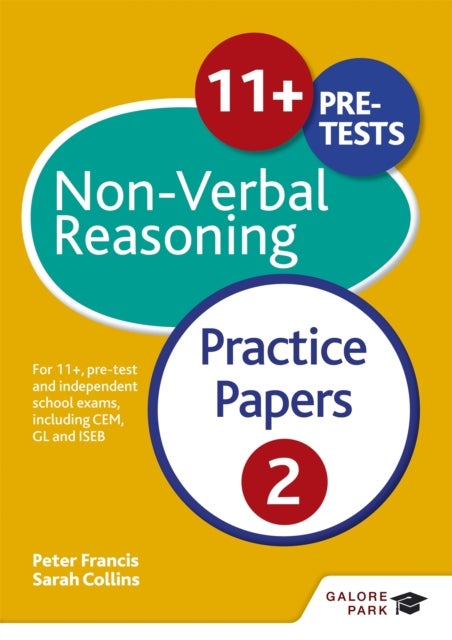 11+ Non-Verbal Reasoning Practice Papers  2 - For 11+, pre-test and independent school exams including CEM, GL and ISEB