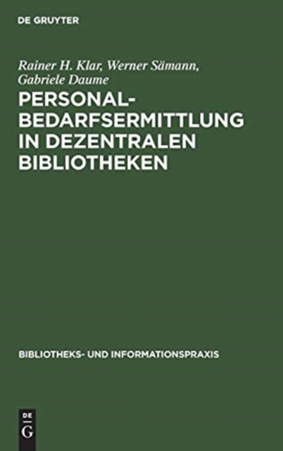Personalbedarfsermittlung in Dezentralen Bibliotheken