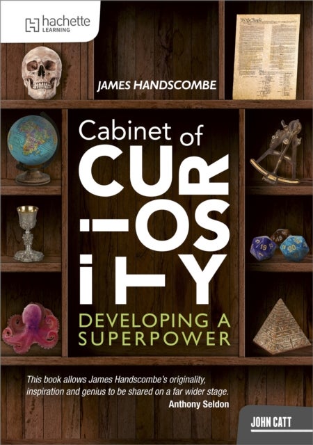 Cabinet of Curiosity - Developing a superpower
