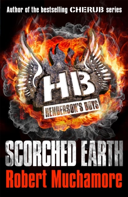 Henderson's Boys: Scorched Earth - Book 7