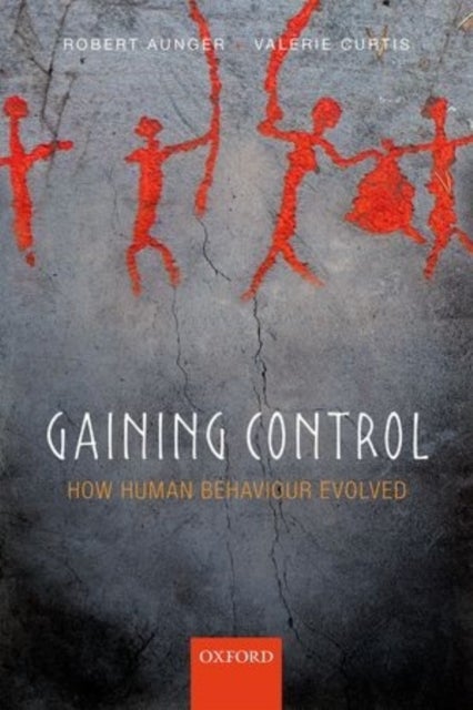 Gaining Control - How human behavior evolved