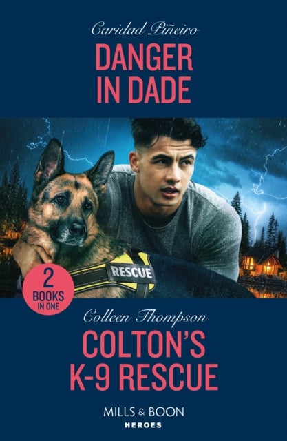 Danger In Dade / Colton's K-9 Rescue - Danger in Dade (South Beach Security: K-9 Division) / Colton's K-9 Rescue (the Coltons of Owl Creek)