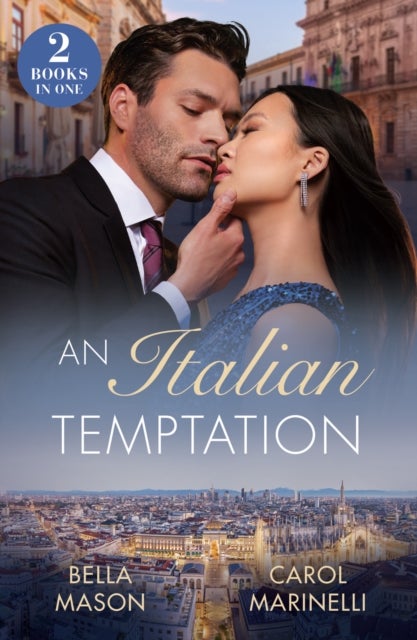 An Italian Temptation - Strictly Forbidden Boss (the De Luca Legacy) / Italian's Pregnant Mistress (Rival Italian Brothers)